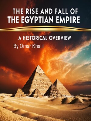 cover image of The Rise and Fall of the Egyptian Empire